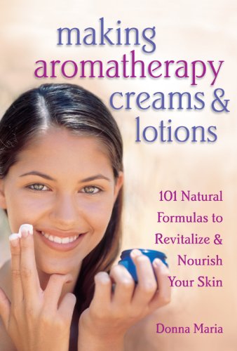 کاور کتاب Making Aromatherapy Creams and Lotions: 101 Natural Formulas to Revitalize & Nourish Your Skin