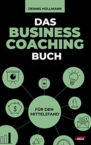 کاور کتاب Business Coaching für den Mittelstand: Prozessmanagement - Mit Strategie zum Erfolg
