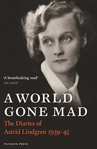 کاور کتاب A World Gone Mad: The Diaries of Astrid Lindgren