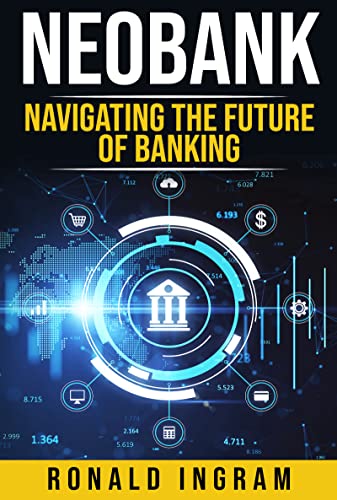 کاور کتاب Neobank: Navigating the Future of Banking