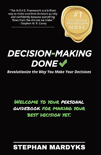 کاور کتاب Decision-Making Done: Revolutionize the Way You Make Your Decisions