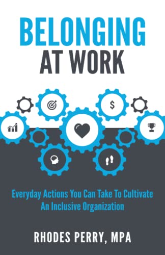 کاور کتاب Belonging At Work: Everyday Actions You Can Take to Cultivate an Inclusive Organization