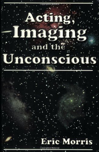 کاور کتاب Acting, Imaging and the Unconscious
