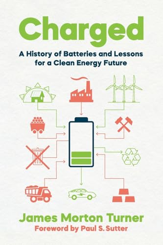 کاور کتاب Charged: A History of Batteries and Lessons for a Clean Energy Future (Weyerhaeuser Environmental Books)