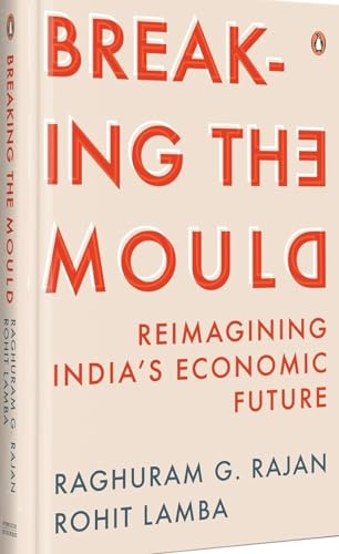 کاور کتاب Breaking the Mould : Reimagining India's Economic Future