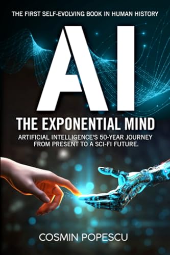 کاور کتاب AI : The Exponential Mind: The First Self-Evolving Book in Human History | Artificial Intelligence's 50-Year Journey from Present to a Sci-Fi Future