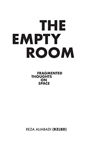 کاور کتاب The Empty Room: Fragmented Thoughts on Space