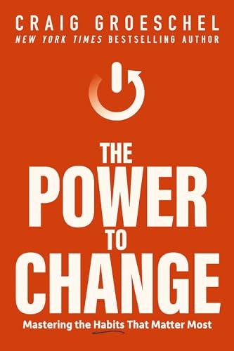 کاور کتاب The Power to Change: Mastering the Habits That Matter Most Hardcover – February 14, 2023