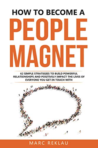 کاور کتاب 5 How to Become a People Magnet: 62 Simple Strategies to Build Powerful Relationships and Positively Impact the Lives of Everyone You Get in Touch with (Change your habits, change your life)