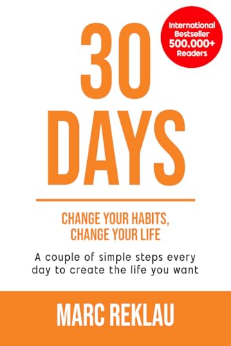 کاور کتاب 1 30 Days - Change your habits, Change your life: A couple of simple steps every day to create the life you want