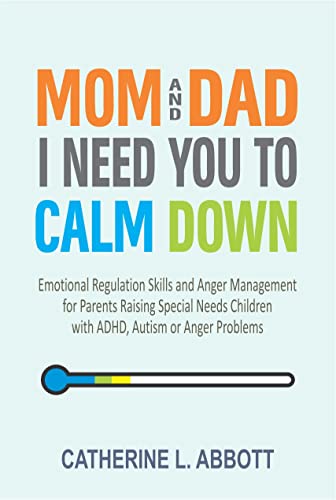 کاور کتاب Mom and Dad, I Need You to Calm Down