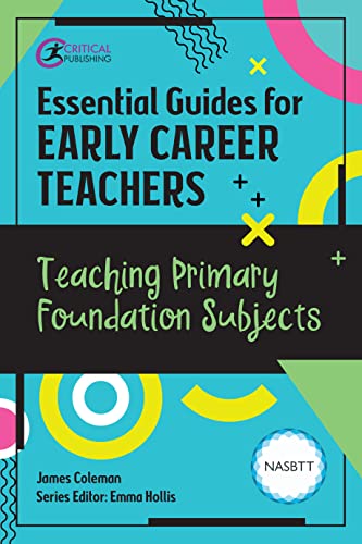 کاور کتاب Essential Guides for Early Career Teachers: Teaching Primary Foundation Subjects