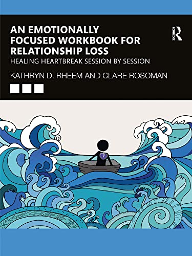 کاور کتاب Emotionally Focused Workbook for Relationships: Overcome the Pain of Loss