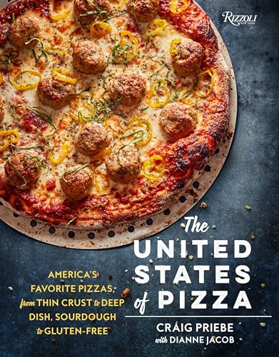 کاور کتاب The United States of Pizza: America's Favorite Pizzas, From Thin Crust to Deep Dish, Sourdough to Gluten-Free