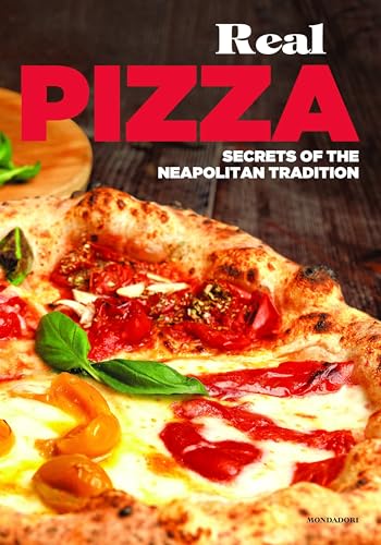 کاور کتاب Real Pizza: Secrets of the Neapolitan Tradition