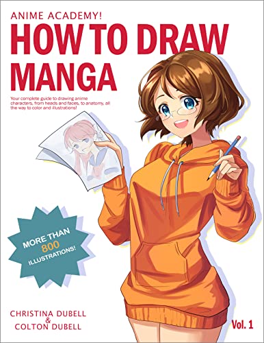 کاور کتاب Anime Academy! How to Draw Manga: Your Complete Guide to Drawing Anime Characters From Heads, Anatomy, and Clothing, to Color Illustrations!
