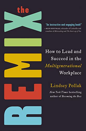 کاور کتاب The Remix: How to Lead and Succeed in the Multigenerational Workplace
