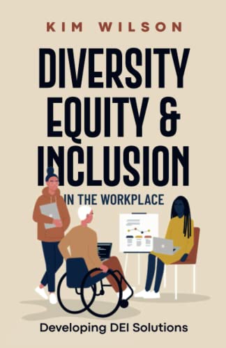 کاور کتاب Diversity, Equity, and Inclusion in the Workplace: Developing DEI Solutions