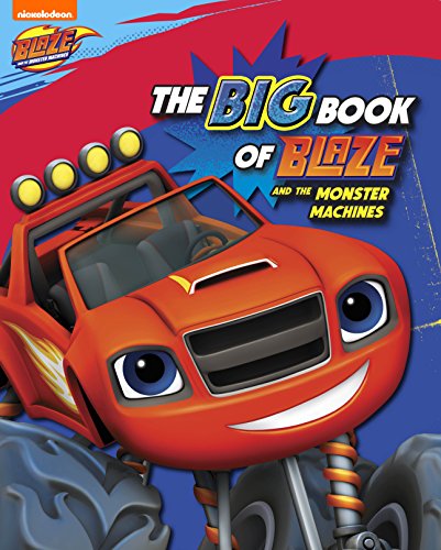 کاور کتاب The Big Book of Blaze and the Monster Machines