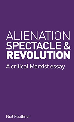 کاور کتاب Alienation, Spectacle and Revolution