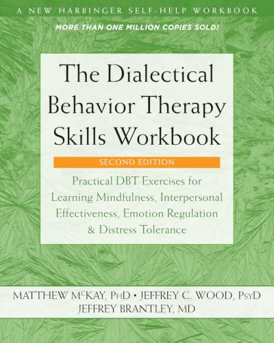 کاور کتاب The Dialectical Behavior Therapy Skills Workbook: Practical Dbt Exercises for Learning Mindfulness, Interpersonal Effectiveness, Emotion Regulation, and Distress Toleranc