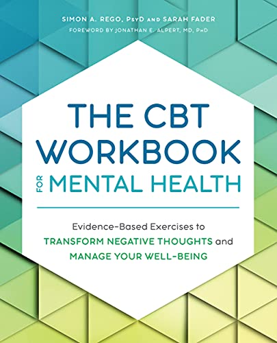 کاور کتاب The CBT Workbook for Mental Health: Evidence-Based Exercises to Transform Negative Thoughts and Manage Your Well-Being Paperback – July 13, 2021