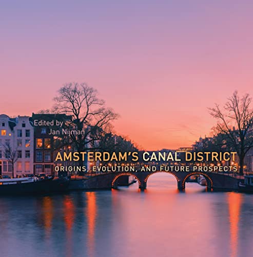 کاور کتاب Amsterdam's Canal District: Origins, Evolution, and Future Prospects