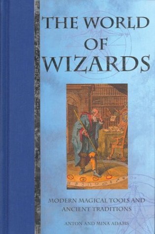 کاور کتاب The World of Wizards: Magical Traditions from Ancient Times to the Present