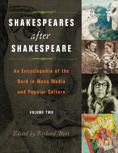 کاور کتاب Shakespeares after Shakespeare [2 volumes]: An Encyclopedia of the Bard in Mass Media and Popular Culture