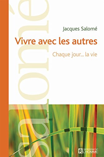کاور کتاب Vivre avec les autres: Chaque jour… la vie