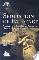 کاور کتاب SPOLIATION OF EVIDENCE: SANCTIONS AND REMEDIES FOR DESTRUCTION OF EVIDENCE IN CIIL LITIGATION