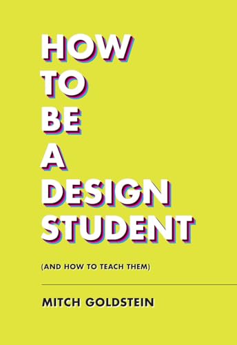 کاور کتاب How to Be a Design Student (and How to Teach Them)