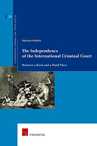 کاور کتاب THE INDEPENDENCE OF THE INTERNATIONAL CRIMINAL COURT
