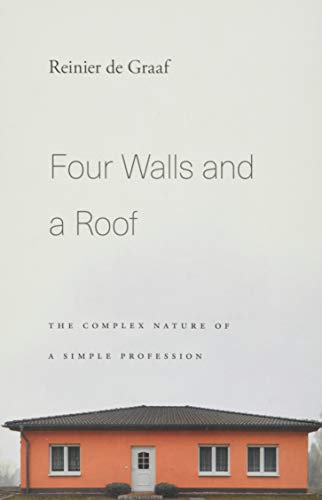 کاور کتاب Four Walls and a Roof: The Complex Nature of a Simple Profession