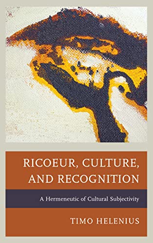 کاور کتاب Ricoeur, Culture, and Recognition: A Hermeneutic of Cultural Subjectivity (Studies in the Thought of Paul Ricoeur) Hardcover – August 26, 2016