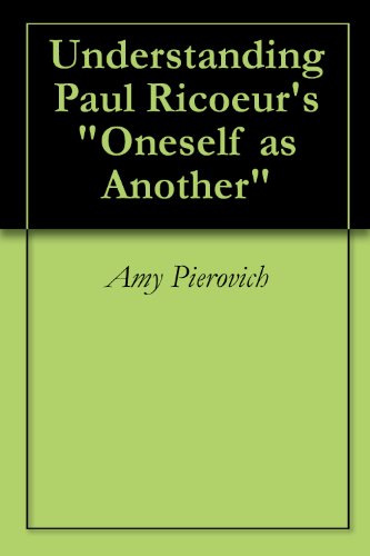 کاور کتاب Understanding Paul Ricoeur's "Oneself as Another" Kindle Edition