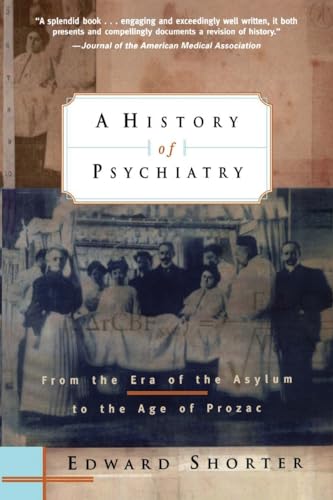 کاور کتاب A History of Psychiatry: From the Era of the Asylum to the Age of Prozac