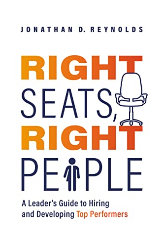 کاور کتاب Right Seats, Right People: A Leader's Guide to Hiring and Developing Top Performers
