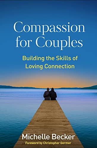 کاور کتاب Compassion for Couples: Building Connection Through Mindfulness and Skills