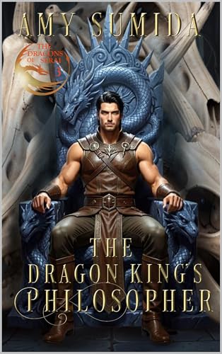 کاور کتاب The Dragon King's Philosopher: A Gay Fantasy Romance (The Dragons of Serai Book 3)