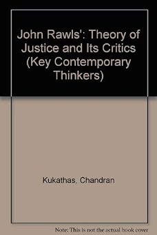 کاور کتاب Rawls: A Theory of Justice and Its Critics (Key Contemporary Thinkers) Hardcover – October 1, 1990
