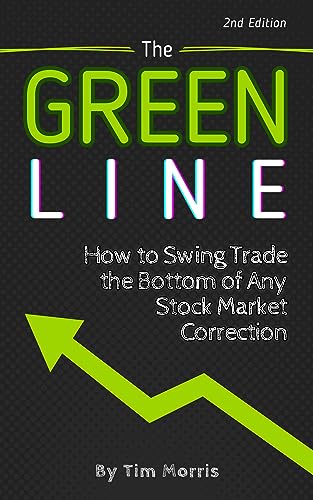 کاور کتاب The Green Line: How to Swing Trade the Bottom of Any Stock Market Correction