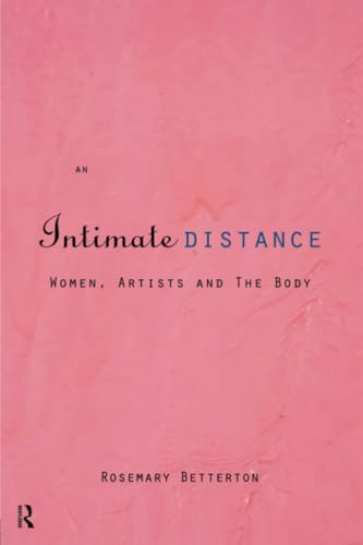 کاور کتاب An Intimate Distance: Women, Artists and the Body