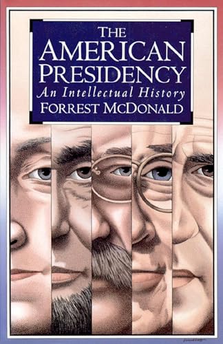 کاور کتاب The American Presidency: An Intellectual History