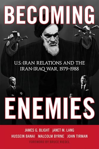 کاور کتاب Becoming Enemies: U.S.-Iran Relations and the Iran-Iraq War, 1979-1988