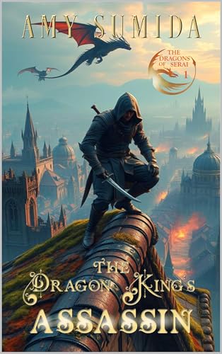 کاور کتاب The Dragon King's Assassin: An MM Fantasy Romance (The Dragons of Serai Book 1)