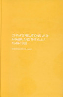 کاور کتاب China's Relations with Arabia and the Gulf, 1949-1999