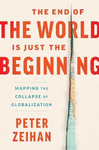 کاور کتاب The End of the World Is Just the Beginning: Mapping the Collapse of Globalization