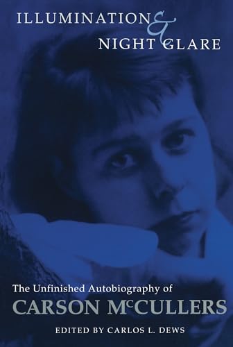 کاور کتاب Illumination and Night Glare: The Unfinished Autobiography of Carson McCullers (Wisconsin Studies in Autobiography)