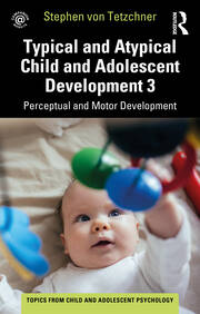کاور کتاب Typical and Atypical Child Development 3: Perceptual and Motor Development